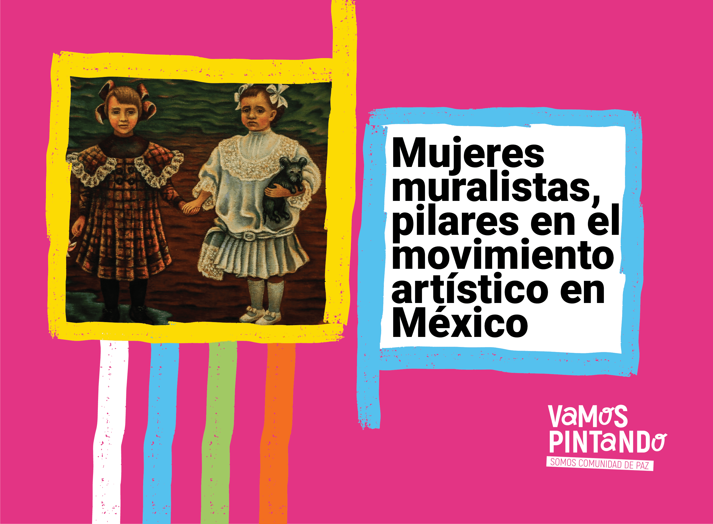 Mujeres muralistas, pilares en el movimiento artístico en México